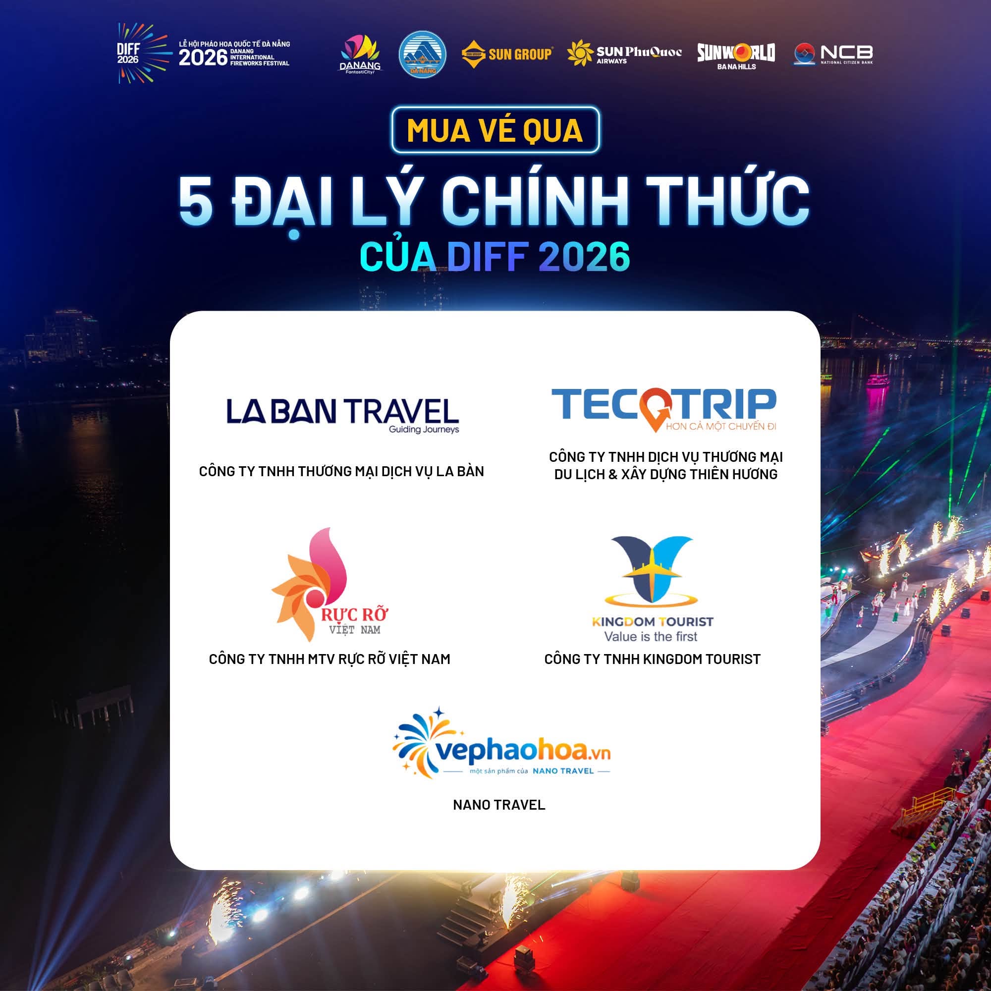 Mở bán vé khán đài A4 cho đêm chung kết DIFF 2026, với thông tin về các đại lý chính thức như La Bàn Travel, Tecotrip, Rực Rỡ Việt Nam, King Of Tourist và Nano Travel.
